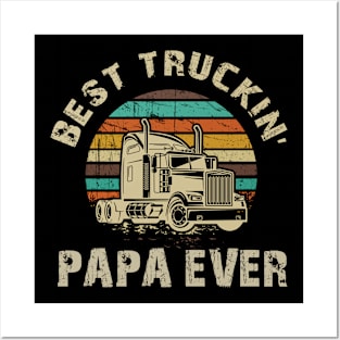 Best Truckin_ Papa Ever T-Shirt Father_s Day Gift Shirt Posters and Art